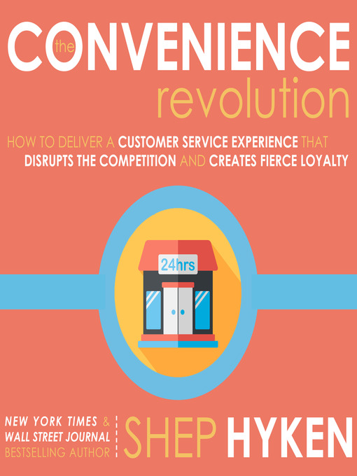 Title details for The Convenience Revolution by Shep Hyken - Available